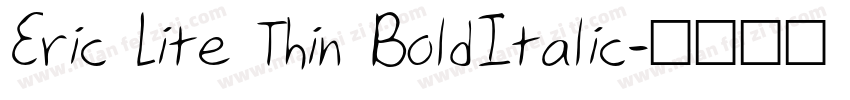 Eric Lite Thin BoldItalic字体转换